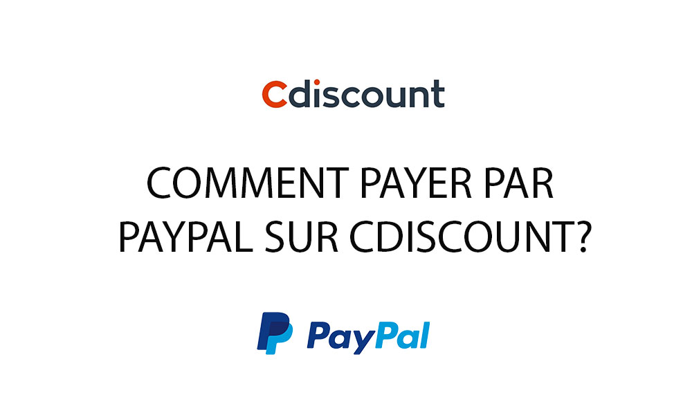 Comment payer par PayPal sur Cdiscount ?