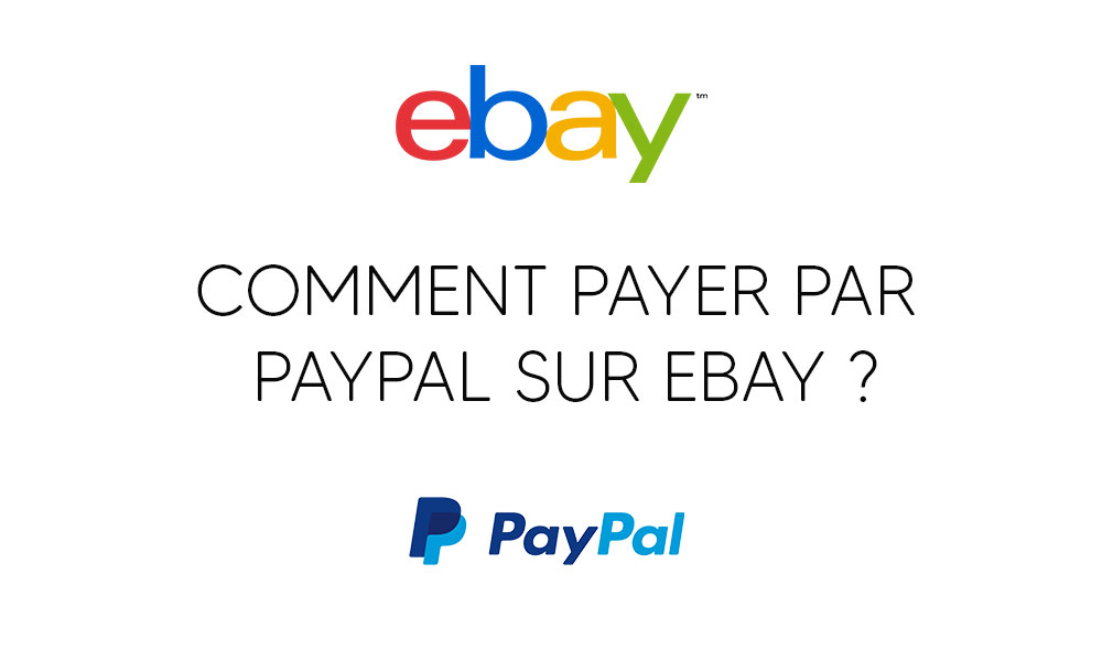 Comment payer par PayPal sur Ebay ?