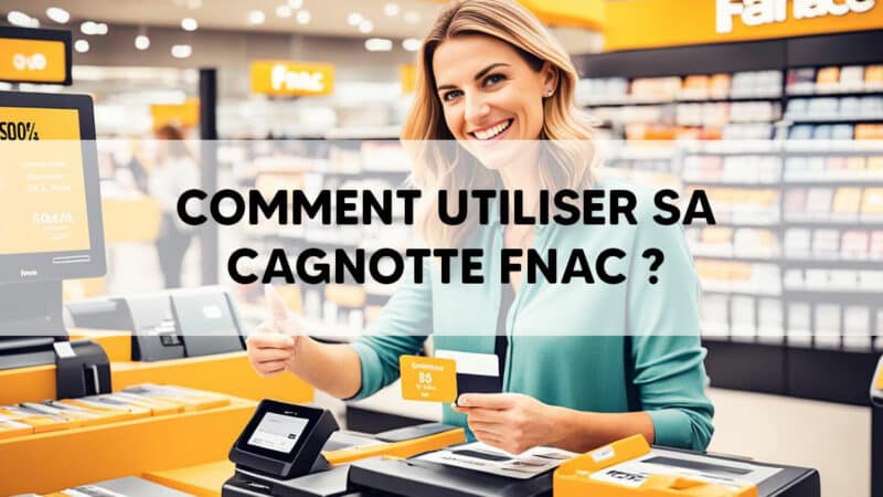 Comment utiliser sa cagnotte Fnac