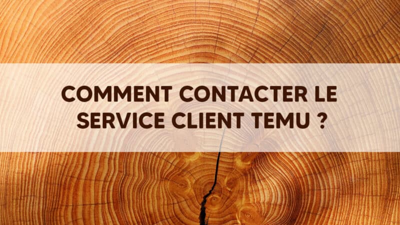 Comment contacter le service client Temu